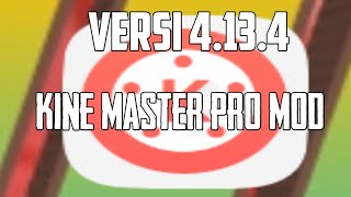 KINE master mod pro v-4.13.4