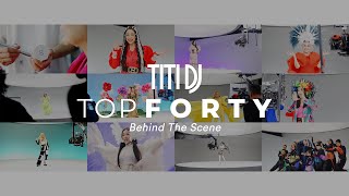 TITI DJ - TOP FORTY (Behind The Scene)