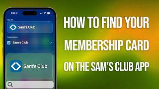 How To Find Membership Card On Sams Club App: Quick Guide!