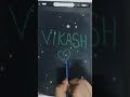 tag vikash ❤️ shortsfeed youtubeshorts calligraphy handwriting vikash