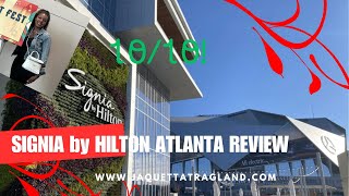 Signia By Hilton Atlanta Ga Review - Invest Fest 2024 Hotel of Choice - 10/10 RECOMMEND!