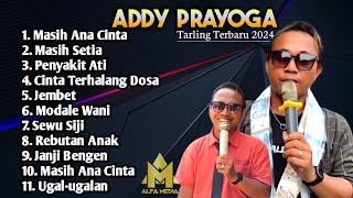 MASIH ANA CINTA - ADDY PRAYOGA FULL ALBUM - Tarling Populer 2024