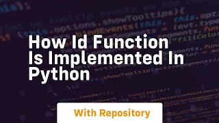 How id function is implemented in python