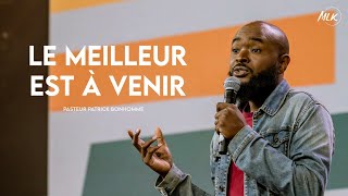 Le meilleur est à venir - Patrick Bonhomme