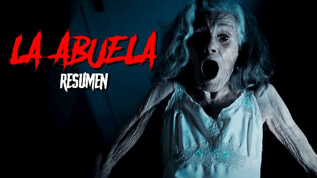 LA ABUELA 😈 | RESUMEN EN 11 MINUTOS - YouTube