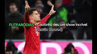 COUTINHO DEU UM SHOW INCRÍVEL | Paródia Genius - Lsd ft. Sia, Diplo, Labrinth (VERSÃO SLOWED)