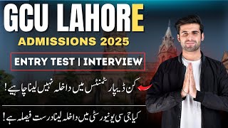 GC University Lahore | GCU Lahore admissions 2025 | Entry Test preparation | is it Right Option ?