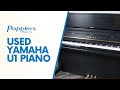 Used Yamaha U1 Upright Piano | Overview and Piano Demonstration | Popplers Music