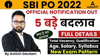 SBI PO 2022 NOTIFICATION | SBI PO New Pattern, Age, Syllabus, Vacancy & Salary by Ashish Gautam Sir