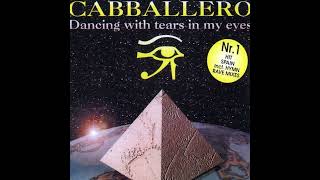 Cabballero - Dancing With Tears In My Eyes (Dance Radio) 1995