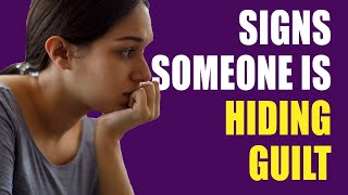 12 Signs Someone Is Hiding Guilt