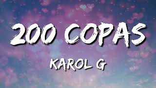 KAROL G - 200 COPAS (Letra/Lyrics) (Loop 1 Hour)