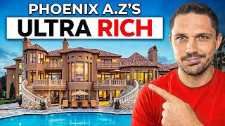 Where The Ultra Wealthy ACTUALLY Live in Phoenix