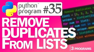 🐍Python Program #35: Remove Duplicates from Lists | Python Programming