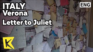 【K】Italy Travel-Verona[이탈리아 여행-베로나]줄리엣에게 보내는 편지Letter to Juliet/Museum/Romeo and Juliet/Love