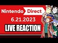 [Timestamps in Desc] Nintendo Direct 6-21-2023 Live Reaction!