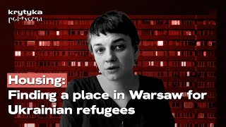 Poland: Finding a home in Warsaw for Ukrainian refugees