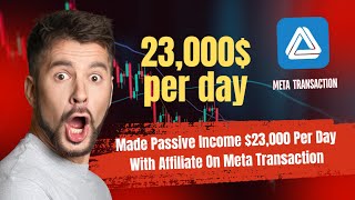 Affiliate Marketing EXPERT Makes $23,000 Per Day with Meta Transaction