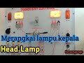 Merangkai lampu kepala/head lamp mobil