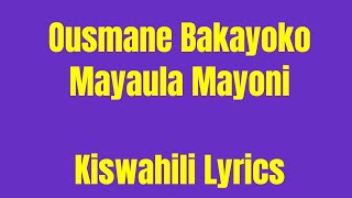 Ousmane Bakayoko -Mayaula Mayoni(Kiswahili translation)