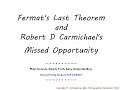 Fermat's Last Theorem; R D Carmichael's Missed Opportunity