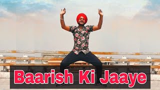 Baarish Ki Jaaye ● Bhangra Dance Video ● B Praak ● Avtar Mehra Choreography #Short