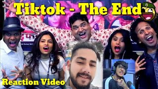 TikTok - The End | Search for Content Begins!! Reaction By Sunil Singh