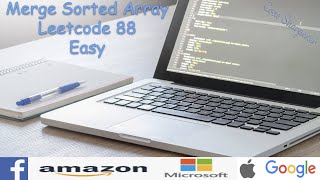 Merge Sorted Array | Leetcode 88 | FAANG | Coding Interview Question | Leetcode Easy