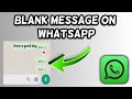 How to send a blank message on Whatsapp | Whatsapp Empty Message