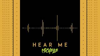 HEAR ME - Michelle Chinonso