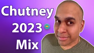 Chutney 2023 Mix @djfloops