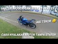 Cara Menyalakan Motor Tanpa Kick Stater GSX R150 - Motor Mogok Aki Tekor Begini Cara Menyalakan nya