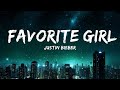 Justin Bieber - Favorite Girl (Lyrics)  | 30mins with Chilling music