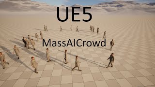 UE5 MassAI Crowd in your project step by step guide Part 1