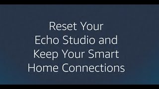 How to Reset Echo Studio