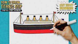 How to Draw the TITANIC SHIP 🚢 | Easy Step-By-Step Drawing Tutorial