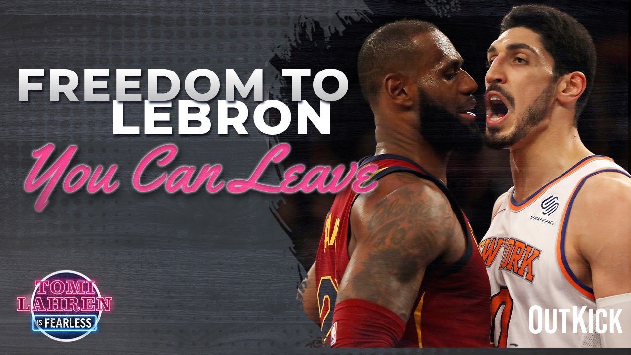 Enes Kanter Freedom: LeBron James Is An Unappreciative Billionaire ...