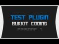 Bukkit Coding ~ Episode 1: Test Plugin