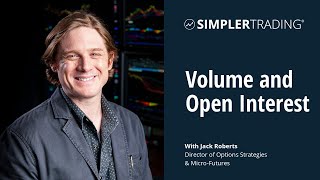 Simpler Training: Volume and Open Interest with Jack Roberts | Simpler Trading