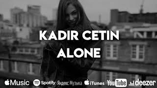 Kadir Çetin - Alone