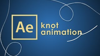 Knot animation After Effects tutorial