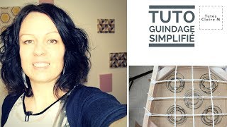 [ASTUCE] Guindage Facile Et Sans Effort [TUTO]