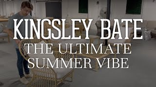 Just Arrived: New Kingsley Bate for The Ultimate Summer Vibe