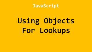 Using Objects For Lookups JavaScript Example No. 1