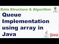 Queue Implementation using array in Java || Queue implementation in Java