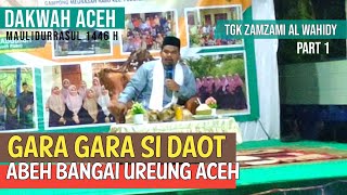 DAKWAH TERBARU 2024 _ TGK ZAMZAMI AL-WAHIDY || PART 1