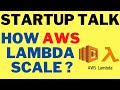STARTUP TALK EPISODE #37 | WHAT IS AWS LAMBDA | HOW AWS LAMBDA SCALE | InterviewDOT