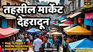 Tehsil Market | Market In Dehradun | Paltan Bazar | Best Market of Dehradun | Crazy Smart Trips