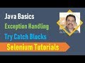 24A. Java Basics for Selenium - Exception Handling - Try Catch and Finally Blocks