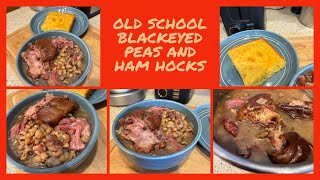 You Must Eat This If Want To Make Sure Your 2025 Year Is Lucky/OLD SCHOOL BLACK EYED PEAS \u0026HAM HOCKS